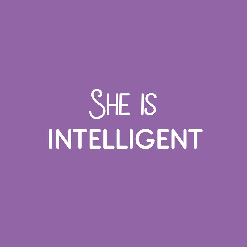 Vinyl Wall Art Decal - She Is Intelligent - 8" x 20" - Trendy Inspirational Quote Sticker For Woman Home School Work Office Girls Bedroom Living Room Decor 1