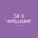 Vinyl Wall Art Decal - She Is Intelligent - 8" x 20" - Trendy Inspirational Quote Sticker For Woman Home School Work Office Girls Bedroom Living Room Decor 4