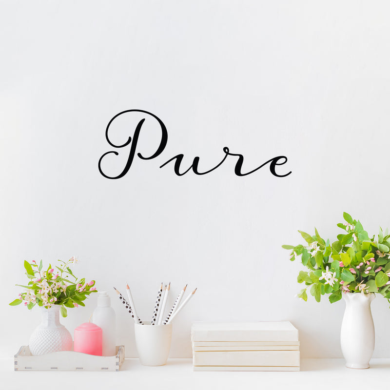 Vinyl Wall Art Decal - Pure - 5.4" x 15" - Modern Inspirational Positive Self Love Quote Sticker For Home School Office Bedroom Closet Living Room Decor 3