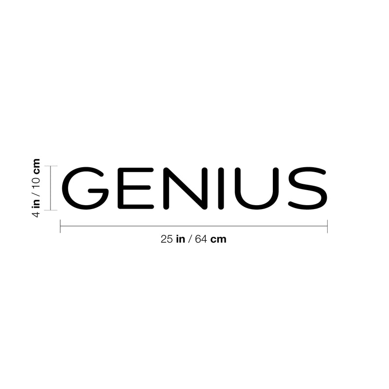 Vinyl Wall Art Decal - Genius - 4" x 25" - Trendy Motivational Positive Hard Work Quote Sticker For Home Bedroom Living Room Playroom  School Classroom Office Store Coffee Shop Decor 4