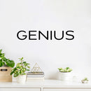 Vinyl Wall Art Decal - Genius - 4" x 25" - Trendy Motivational Positive Hard Work Quote Sticker For Home Bedroom Living Room Playroom  School Classroom Office Store Coffee Shop Decor 3