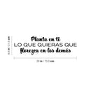 Vinyl Wall Art Decal - Planta En Ti Lo Que Quieras Que Florezca / Plant In You What You Want To Bloom - 8. Motivating Spanish Quote Sticker For Home Office School Gym Decor 4