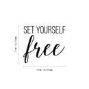 Vinyl Wall Art Decal - Set Yourself Free - Modern Inspirational Optimism Self Love Quote Sticker For Home School Office Bedroom Closet Living Room Decor 4