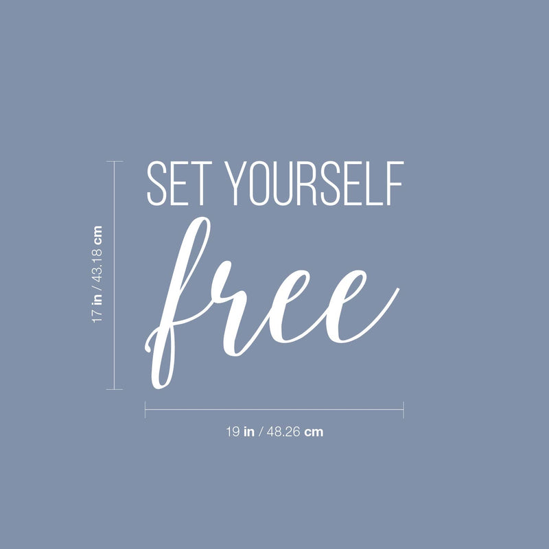 Vinyl Wall Art Decal - Set Yourself Free - 17" x 19" - Modern Inspirational Positive Self Love Quote Sticker For Home School Office Bedroom Closet Living Room Decor 4