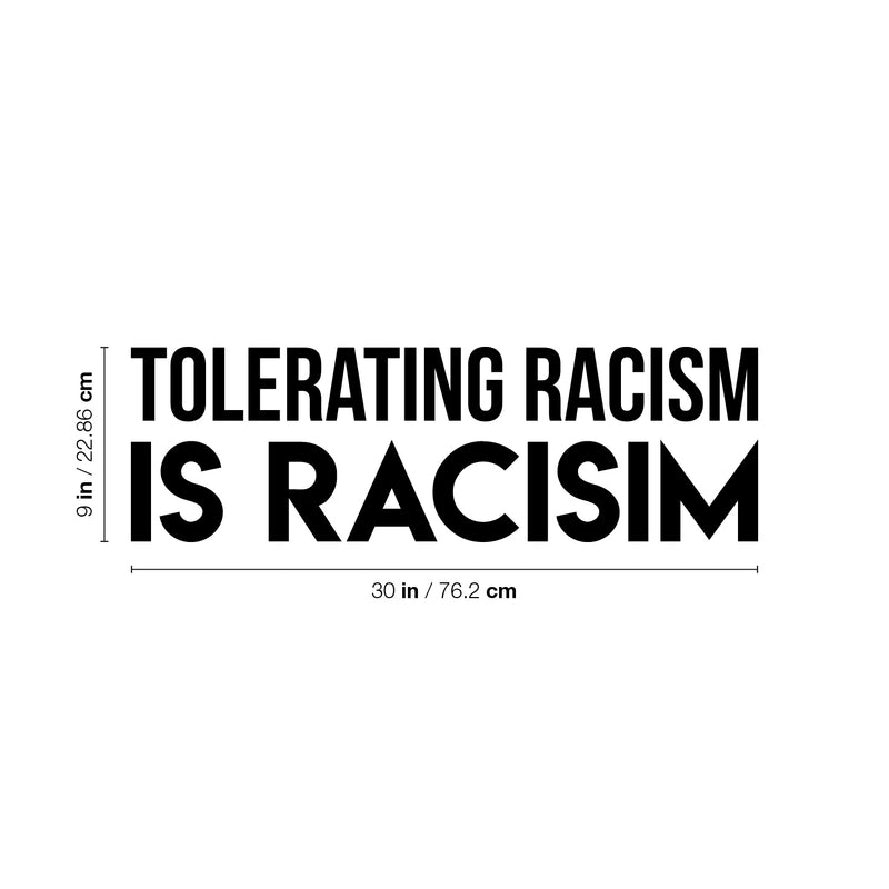 Vinyl Wall Art Decal - Tolerating Racism Is Racism - Trendy Positive Inspirational Equality Quote Sticker For Office Coffee Shop Storefront School Classroom Decor 4