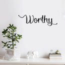 Vinyl Wall Art Decal - Worthy - 4.2" x 15" - Modern Inspirational Positive Self-Esteem Quote Sticker For Home School Office Bedroom Closet Living Room Decor 3
