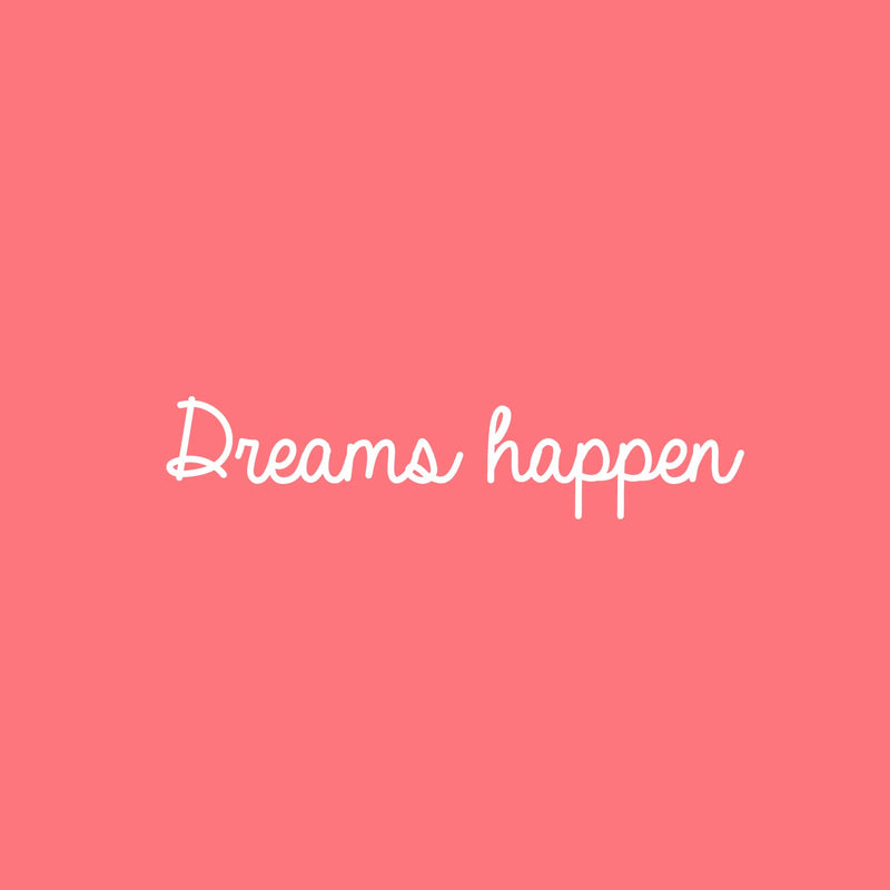 Vinyl Wall Art Decal - Dreams Happen - Modern Inspirational Cute Positive Quote Sticker For Teen Bedroom Kids Room Home Office Classroom Decor 1