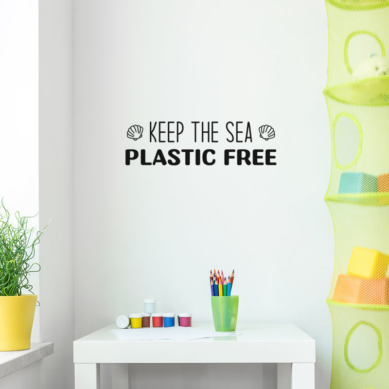 Vinyl Wall Art Decal - Keep The Sea Plastic Free - Inspiring Mind Change Recycling Quote Sticker For School Classroom Office Retail Store Shopfront Coffee Shop Decor 3