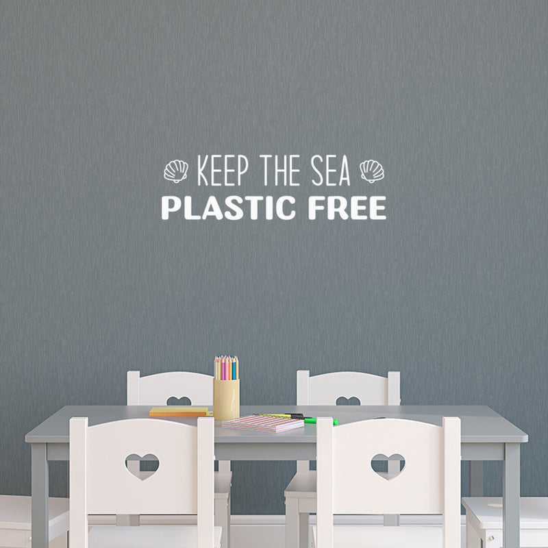 Vinyl Wall Art Decal - Keep The Sea Plastic Free - 7" x 25" - Inspiring Mind Change Recycling Quote Sticker For School Classroom Office Retail Store Shopfront Coffee Shop Decor 2