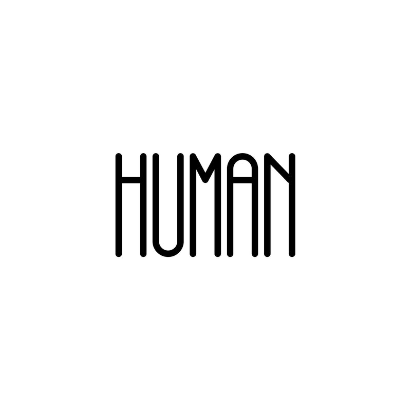 Vinyl Wall Art Decal - Human - 14.5" x 25" - Modern Positive Inspirational Minimalist Quote Sticker For Home Bedroom Living Room School Office Coffee Shop Decor 1