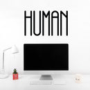 Vinyl Wall Art Decal - Human - 14.5" x 25" - Modern Positive Inspirational Minimalist Quote Sticker For Home Bedroom Living Room School Office Coffee Shop Decor 3