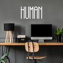 Vinyl Wall Art Decal - Human - Modern Optimistic Inspirational Minimalist Quote Sticker For Home Bedroom Living Room School Office Coffee Shop Decor 5
