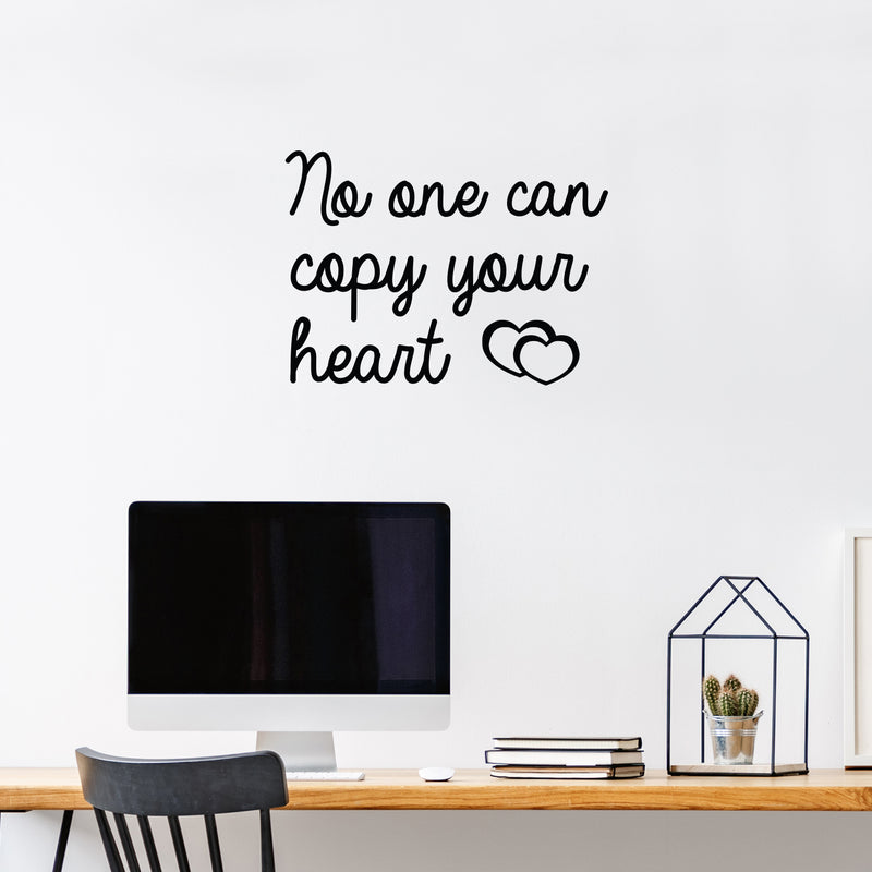 Vinyl Wall Art Decal - No One Can Copy Your Heart ?? - Modern Lovely Inspirational Self Esteem Quote Sticker For Bedroom Closet Living Room School Office Decor 2