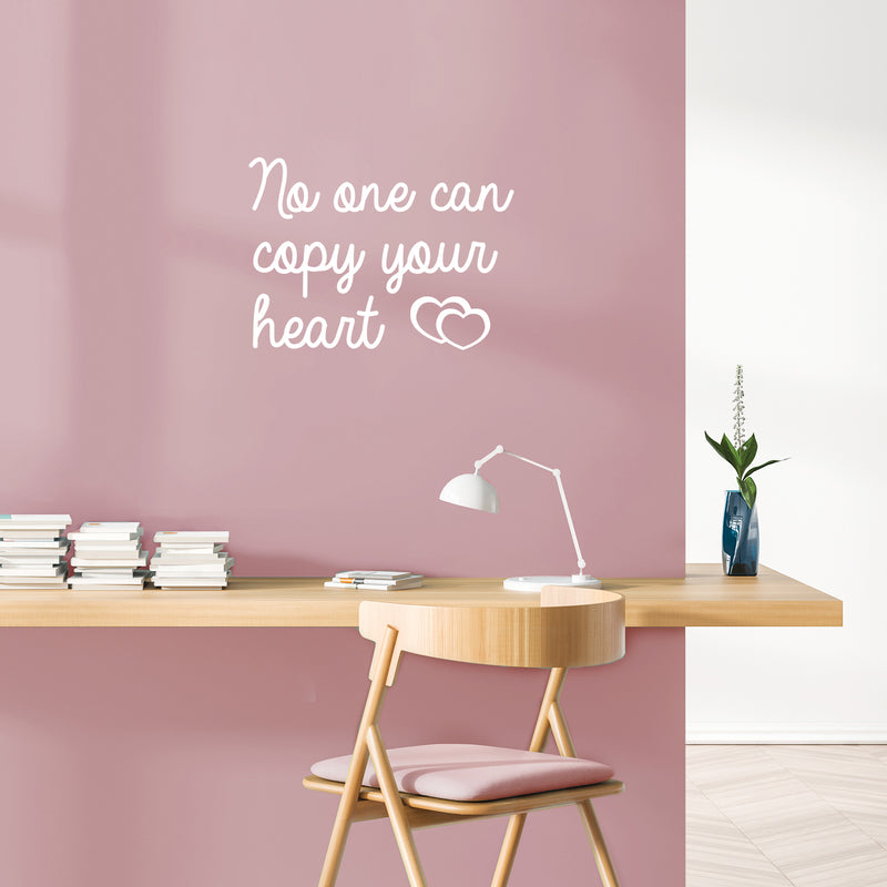 Vinyl Wall Art Decal - No One Can Copy Your Heart ?? - Modern Lovely Inspirational Self Esteem Quote Sticker For Bedroom Closet Living Room School Office Decor 5