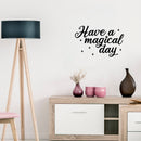 Vinyl Wall Art Decal - Have A Magical Day - Modern Inspirational Positive Self Love Quote Sticker For Home School Kids Room Office Bedroom Living Room Classroom Decor 2