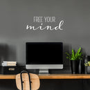 Vinyl Wall Art Decal - Free Your Mind - 9" x 25" - Trendy Motivational Positive Lifestyle Quote Sticker For Bedroom Closet Living Room Office School Classroom Coffee Shop Decor 2