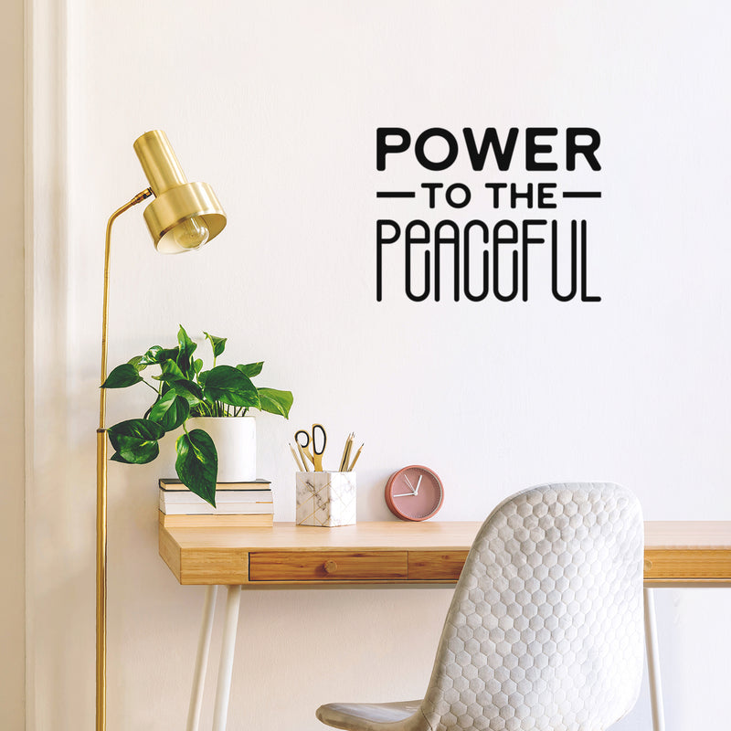 Vinyl Wall Art Decal - Power To The Peaceful - 13" x 17" - Modern Lovely Inspirational Self Esteem Quote Sticker For Bedroom Living Room Office Coffee Shop Decor 3