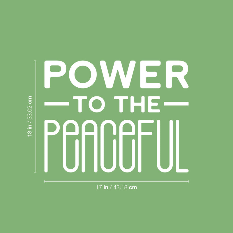 Vinyl Wall Art Decal - Power To The Peaceful - Modern Lovely Inspirational Self Esteem Quote Sticker For Bedroom Living Room Office Coffee Shop Decor 5