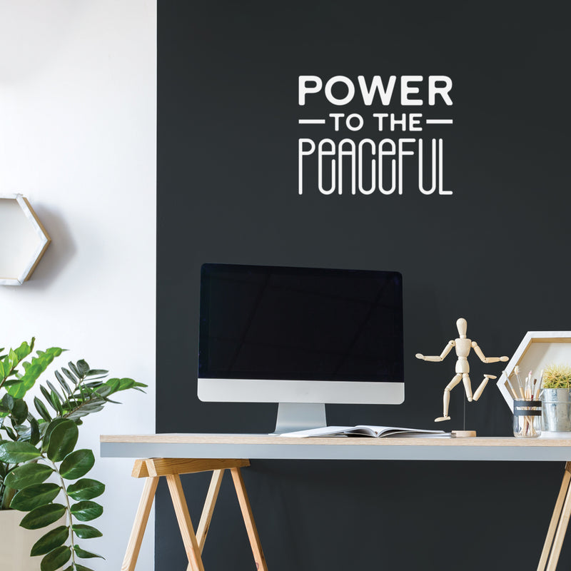 Vinyl Wall Art Decal - Power To The Peaceful - 13" x 17" - Modern Lovely Inspirational Self Esteem Quote Sticker For Bedroom Living Room Office Coffee Shop Decor 3