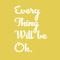 Vinyl Wall Art Decal - Every Thing Will Be Ok - 24" x 17" - Trendy Motivational Optimistic Quote Sticker For Bedroom Living Room Playroom Office School Coffee Shop Decor 1