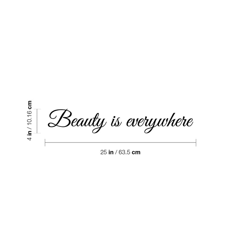 Vinyl Wall Art Decal - Beauty Is Everywhere - Trendy Motivational Quote Sticker For Home Office Bedroom Closet Living Room Spa Makeup Mirror Decor 4