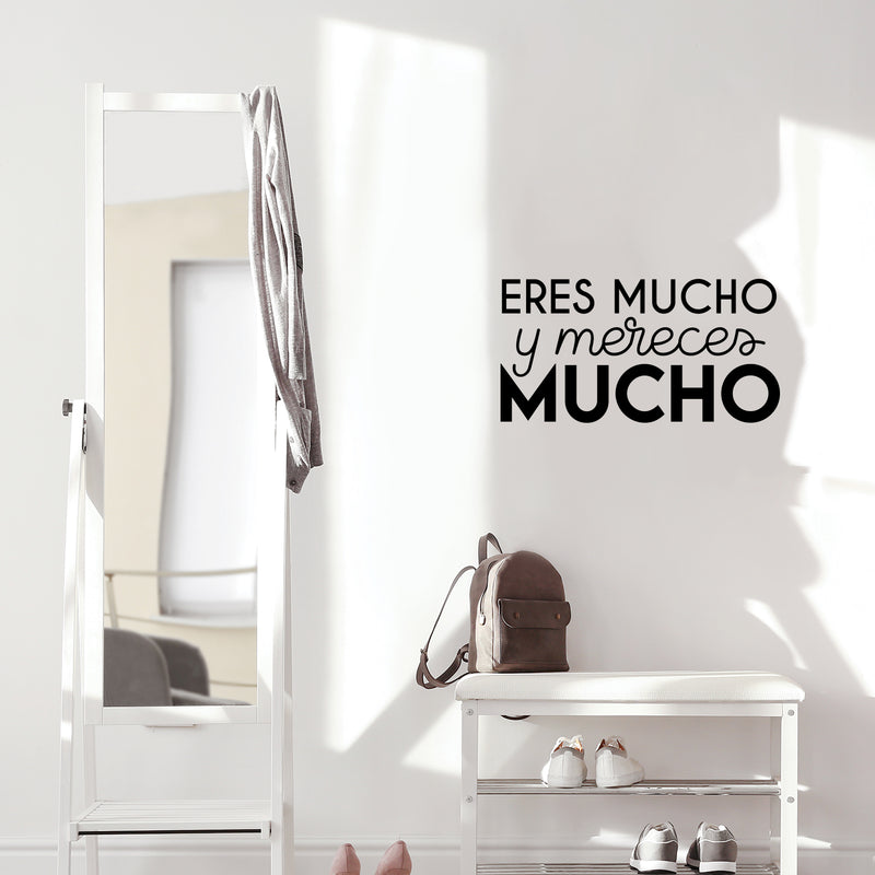 Vinyl Wall Art Decal - Eres Mucho Y Mereces Mucho / You Are A Lot And You Deserve A Lot - Trendy Cute Motivating Spanish Quote Sticker For Bedroom Closet School Office Decor 2