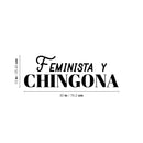 Vinyl Wall Art Decal - Feminista y Chingona - 10" x 30" - Trendy Sarcastic Funny Feminine Adult Mexican Joke Quote Sticker For Office  Store Coffee Shop Bedroom Living Room Decor 4