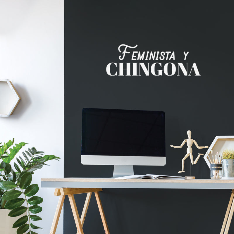 Vinyl Wall Art Decal - Feminista y Chingona - 10" x 30" - Trendy Sarcastic Funny Feminine Adult Mexican Joke Quote Sticker For Office  Store Coffee Shop Bedroom Living Room Decor 3