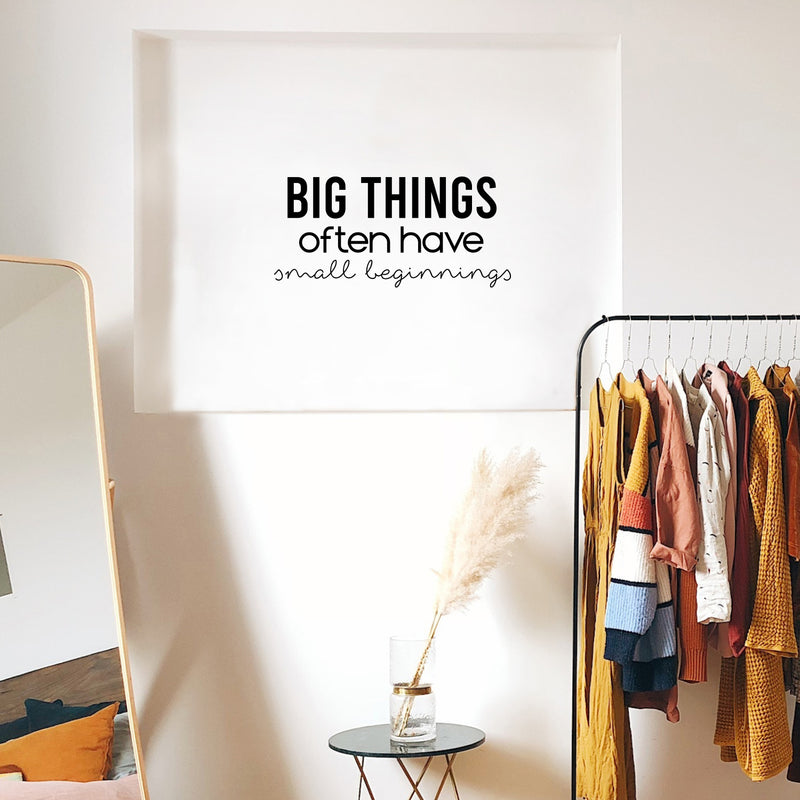 Vinyl Wall Art Decal - Big Things Often Have Small Beginnings - 11. Modern Motivational Goals Quote Sticker For Home School Bedroom Work Office Classroom Decor 3