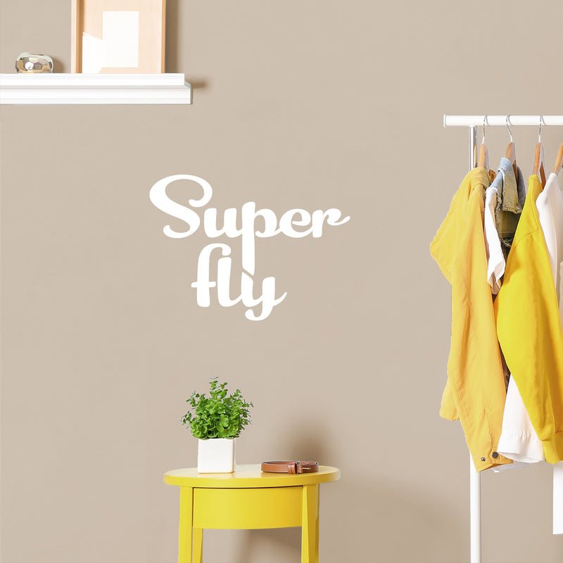 Vinyl Wall Art Decal - Super Fly - 16" x 22" - Cute Trendy Fun Inspiring Optimistic Quote Sticker For Home Bedroom Kids Room Playroom School Office Coffee Shop Decor 3