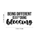 Vinyl Wall Art Decal - Being Different Is A F*cking Blessing - 12. Positive Sarcastic Adult Joke Quote Sticker For Bedroom Office Coffee Shop School Gym Fitness Decor 4