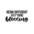 Vinyl Wall Art Decal - Being Different Is A F*cking Blessing - 12. Positive Sarcastic Adult Joke Quote Sticker For Bedroom Office Coffee Shop School Gym Fitness Decor 1