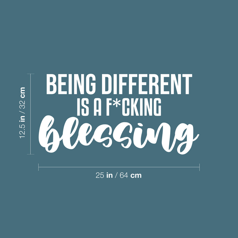 Vinyl Wall Art Decal - Being Different Is A F*cking Blessing - 12.5" x 25" - Positive Sarcastic Adult Joke Quote Sticker For Bedroom Office Coffee Shop School  Gym Fitness Decor 4