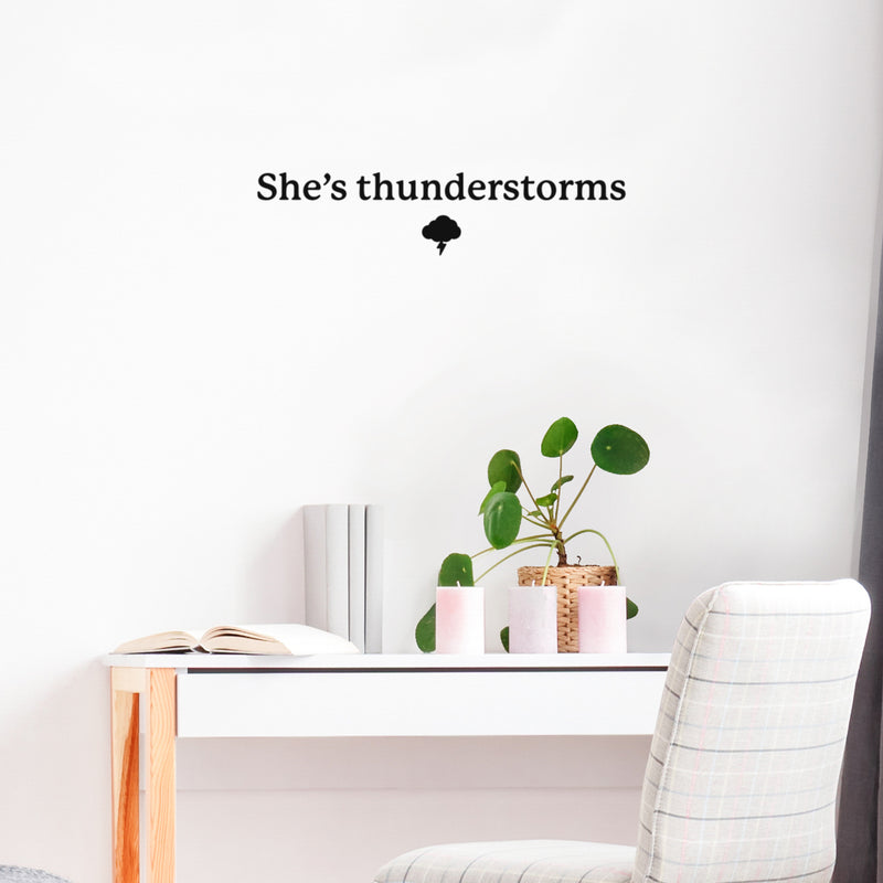 Vinyl Wall Art Decal - She's Thunderstorms - Trendy Inspirational Quote Sticker For Girls Home Office Living Room Kids Room Bedroom Makeup Mirror Decor 2