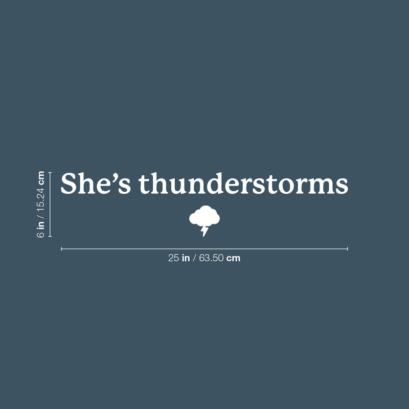 Vinyl Wall Art Decal - She's Thunderstorms - 3" x 20" - Trendy Inspirational Quote Sticker For Girls Home Office Living Room Kids Room Bedroom Makeup Mirror Decor 4