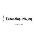 Vinyl Wall Art Decal - Expanding Into Joy - Trendy Lovely Inspiring Fun Quote Sticker For Bedroom Living Room Kids Room Playroom Daycare Nursery School Decor 4