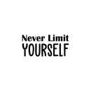 Vinyl Wall Art Decal - Never Limit Yourself - 11. Trendy Motivational Self-Esteem Quote Sticker For Home School Classroom Bedroom Living Room Office Decor 1