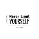 Vinyl Wall Art Decal - Never Limit Yourself - 11.5" x 25" - Trendy Inspirational Positive Self Esteem Quote Sticker For Bedroom Living Room Playroom Classroom Office Decor 4