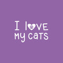 Vinyl Wall Art Decal - I Love My Cats - 16" x 25" - Cat Paw Shape Trendy Inspirational Cute Funny Quote Sticker For Pet Lovers Family Home Bedroom Living Room Decor 1