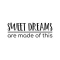 Vinyl Wall Art Decal - Sweet Dreams Are Made Of This - Modern Motivational Optimistic Quote Sticker For Home Office Bedroom Office Living Room School Classroom Decor 1