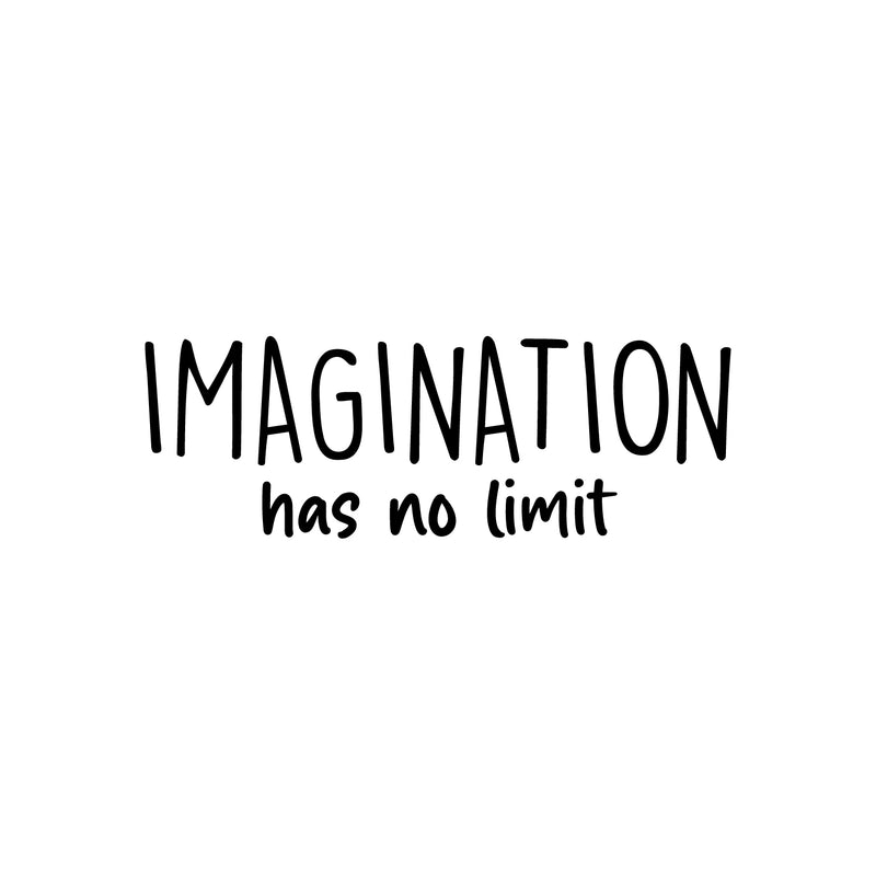 Vinyl Wall Art Decal - Imagination Has No Limit - 8.5" x 25" - Trendy Inspiring Fun Positive Quote Sticker For Bedroom Living Room Kids Room Playroom Daycare Nursery School Decor 1
