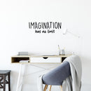Vinyl Wall Art Decal - Imagination Has No Limit - 8.5" x 25" - Trendy Inspiring Fun Positive Quote Sticker For Bedroom Living Room Kids Room Playroom Daycare Nursery School Decor 3