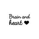 Vinyl Wall Art Decal - Brain And Heart ? - Trendy Motivational Cute Love Quote Sticker For Couples Home School Classroom Office Bedroom Kids Room Decor 1