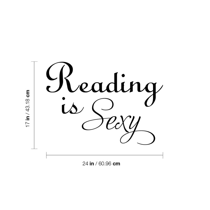 Vinyl Wall Art Decal - Reading Is Sexy - Trendy Fun Motivational Positive Vibes Quote Sticker For Living Room School Classroom Office Coffee Shop Library Decor 4