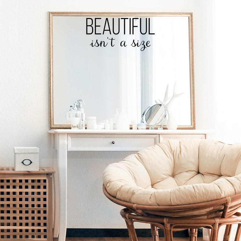 Vinyl Wall Art Decal - Beautiful Isn't A Size - Trendy Inspirational Body Positive Quote Sticker For Home Bedroom Closet Living Room Self Love Makeup Mirror Decor 2