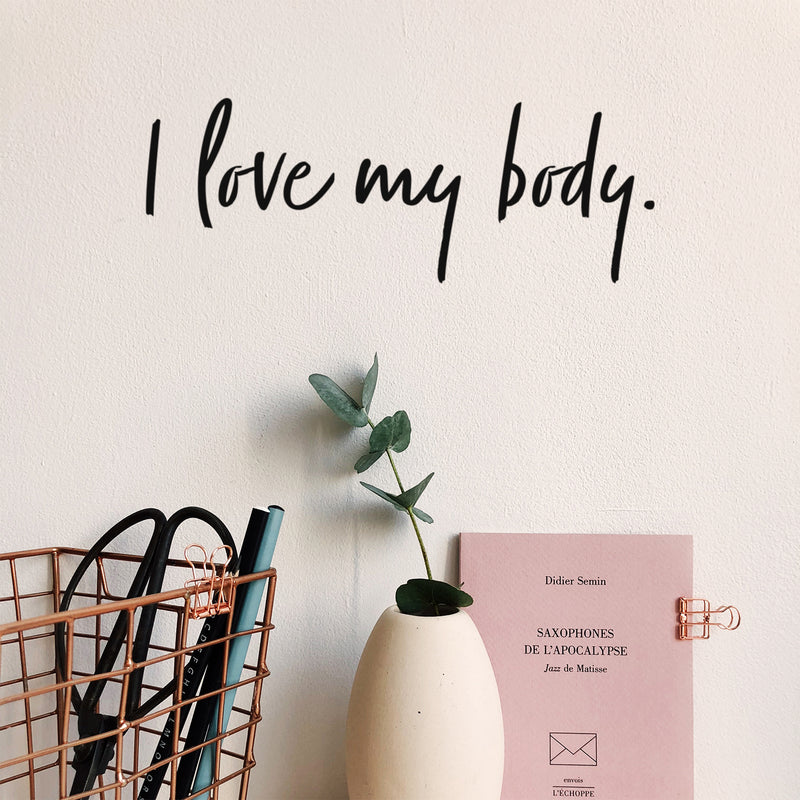 Vinyl Wall Art Decal - I Love My Body - Trendy Inspirational Body Positive Quote Sticker For Home Bedroom Closet Living Room Self Love Makeup Mirror Decor 3