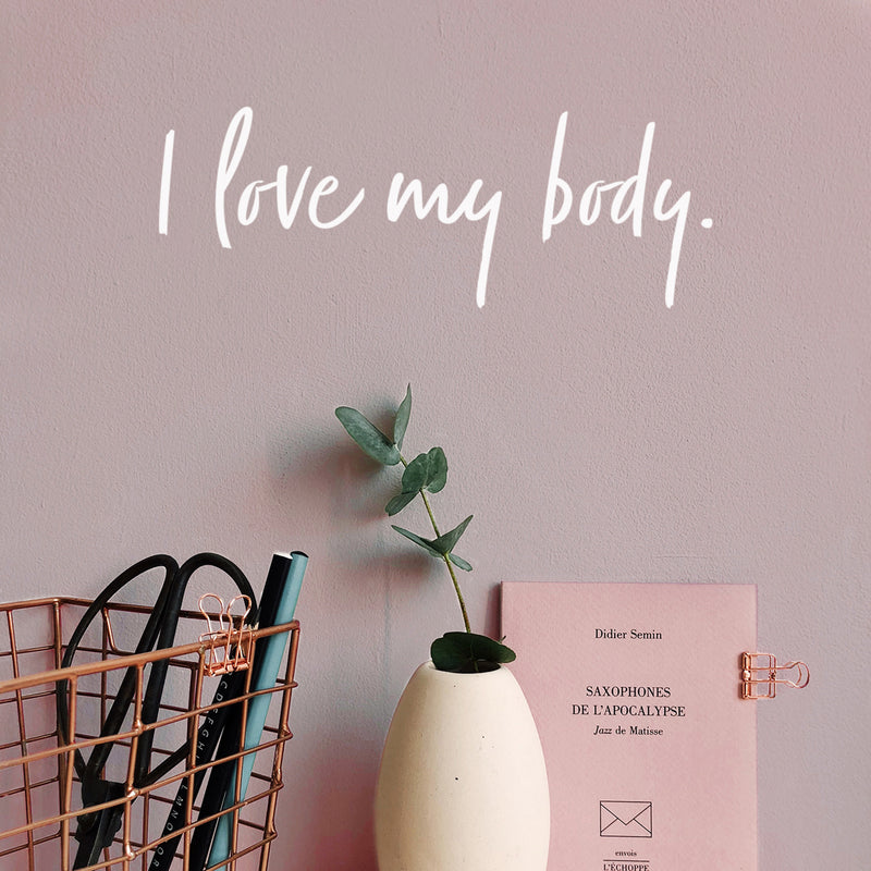 Vinyl Wall Art Decal - I Love My Body - 12" x 25" - Trendy Inspirational Body Positive Quote Sticker For Home Bedroom Closet Living Room Self Love Makeup Mirror Decor 2