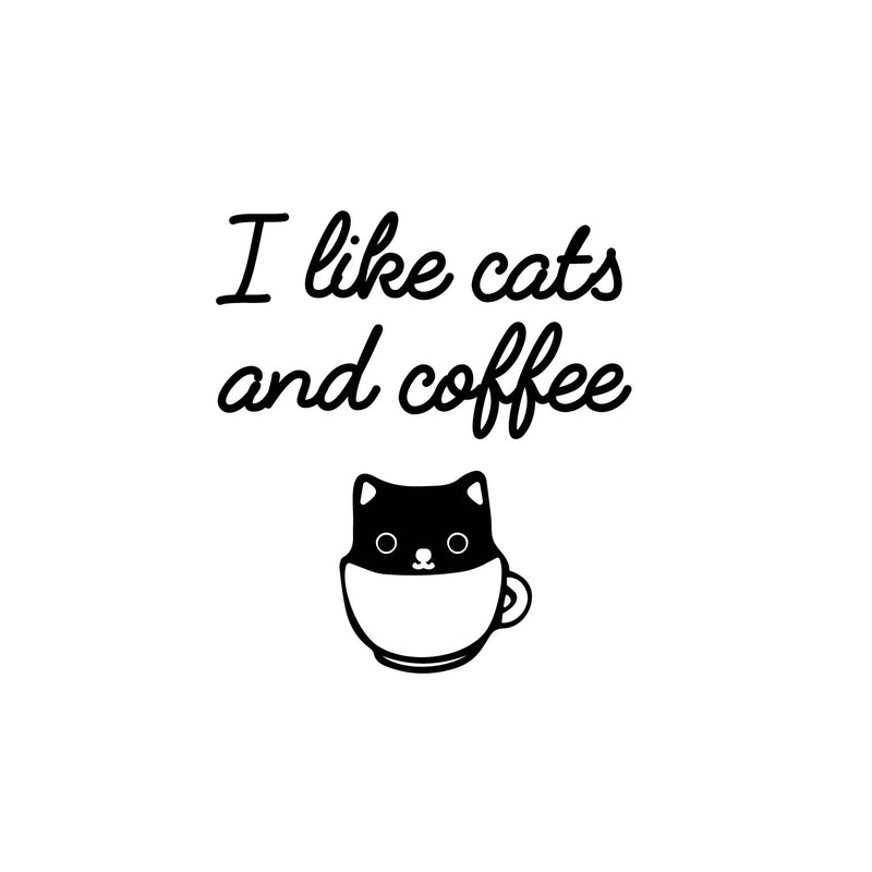 Vinyl Wall Art Decal - I Like Cats And Coffee - 18" x 16" - Trendy Cute Fun Coffee Lovers Quote Sticker For Coffee Shop Restaurant Storefront Window Office kitchenette Home Kitchen Decor 1