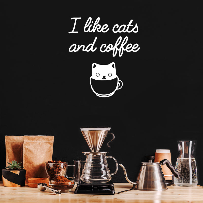 Vinyl Wall Art Decal - I Like Cats And Coffee - 18" x 16" - Trendy Cute Fun Coffee Lovers Quote Sticker For Coffee Shop Restaurant Storefront Window Office kitchenette Home Kitchen Decor 2