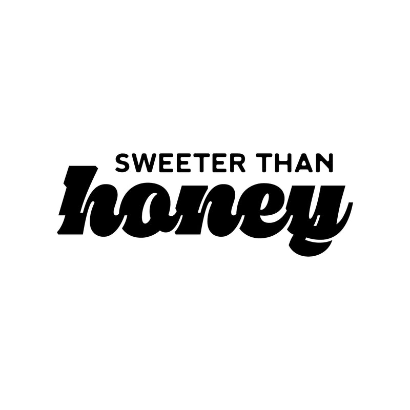Vinyl Wall Art Decal - Sweeter Than Honey - 9" x 25" - Modern Inspirational Cute Positive Quote Sticker For Home Office Bedroom Living Room Kids Room Playroom Coffee Shop Decor 1